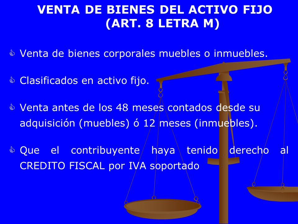 VENTA DE BIENES DEL ACTIVO FIJO (ART. 8 LETRA M)‏