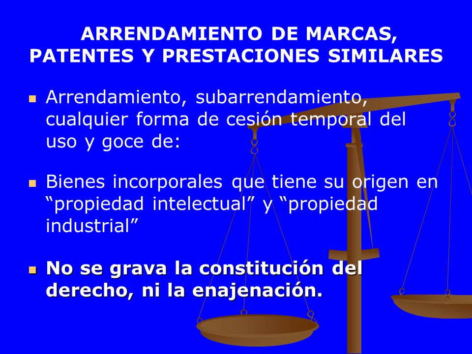ARRENDAMIENTO DE MARCAS, PATENTES Y PRESTACIONES SIMILARES