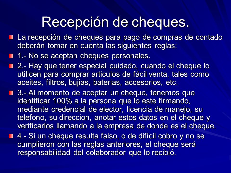 Recepción de cheques. La recepción de cheques para pago de compras de contado deberán tomar en cuenta las siguientes reglas: