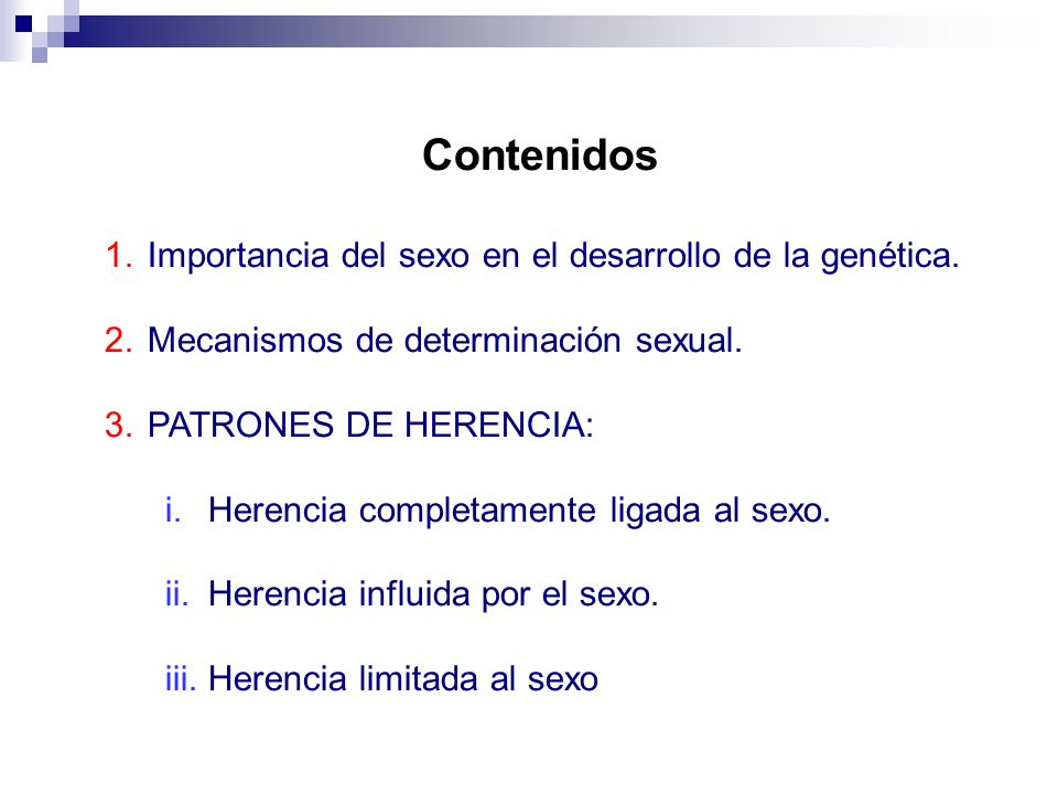Contenidos Importancia del sexo en el desarrollo de la genética.