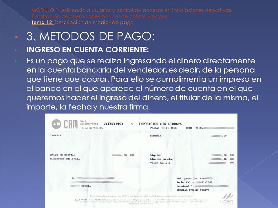 3. METODOS DE PAGO: INGRESO EN CUENTA CORRIENTE: