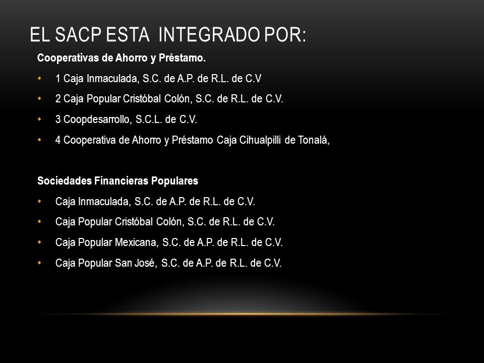 EL Sacp ESTA INTEGRADO POR: