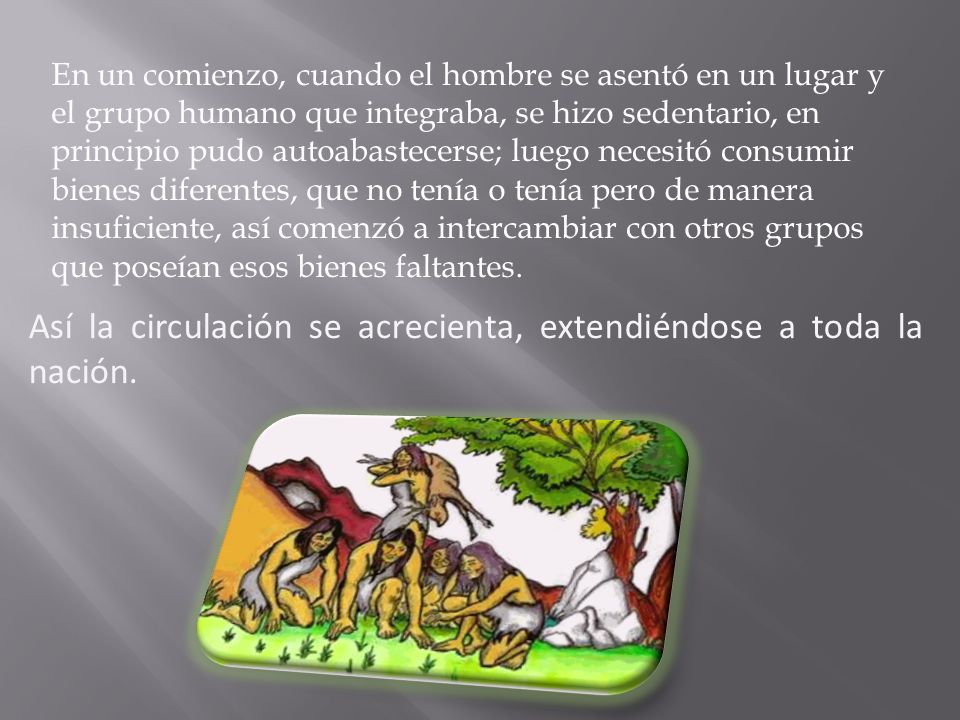Así la circulación se acrecienta, extendiéndose a toda la nación.