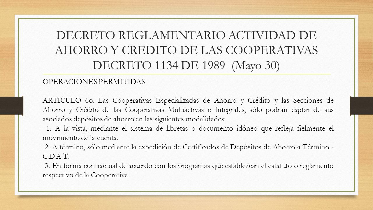 DECRETO REGLAMENTARIO ACTIVIDAD DE AHORRO Y CREDITO DE LAS COOPERATIVAS DECRETO 1134 DE 1989 (Mayo 30)