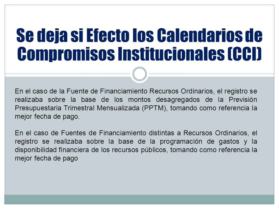 Se deja si Efecto los Calendarios de Compromisos Institucionales (CCI)