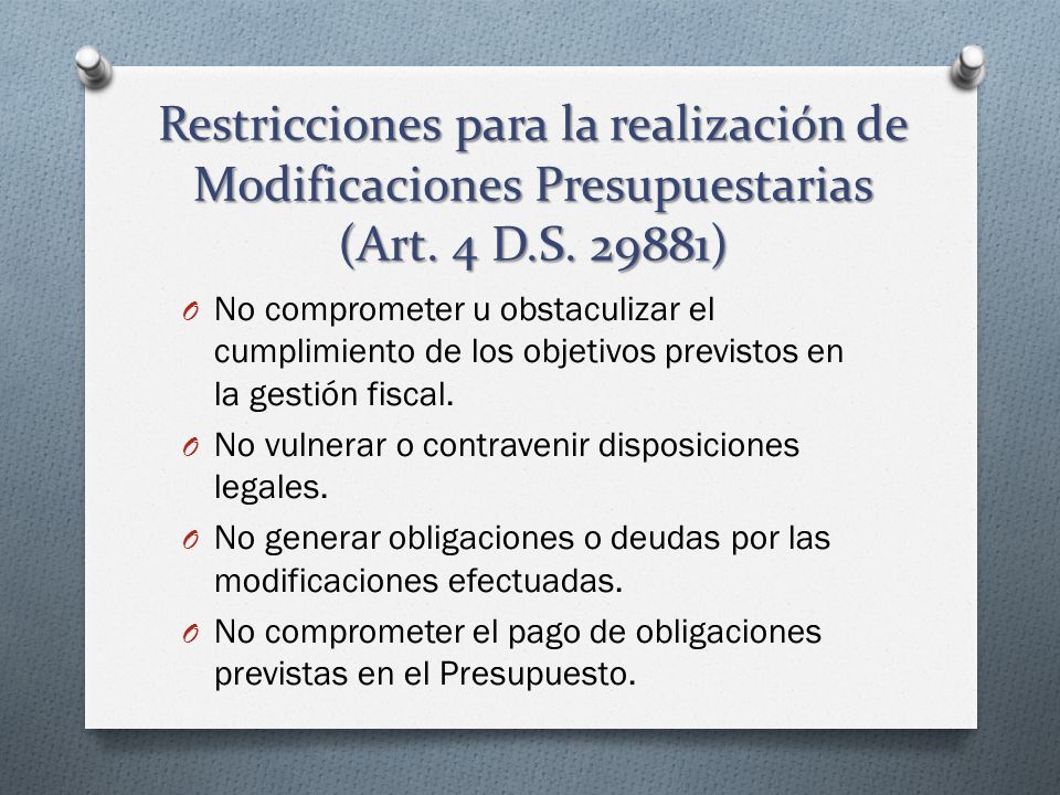 Restricciones para la realización de Modificaciones Presupuestarias (Art. 4 D.S )