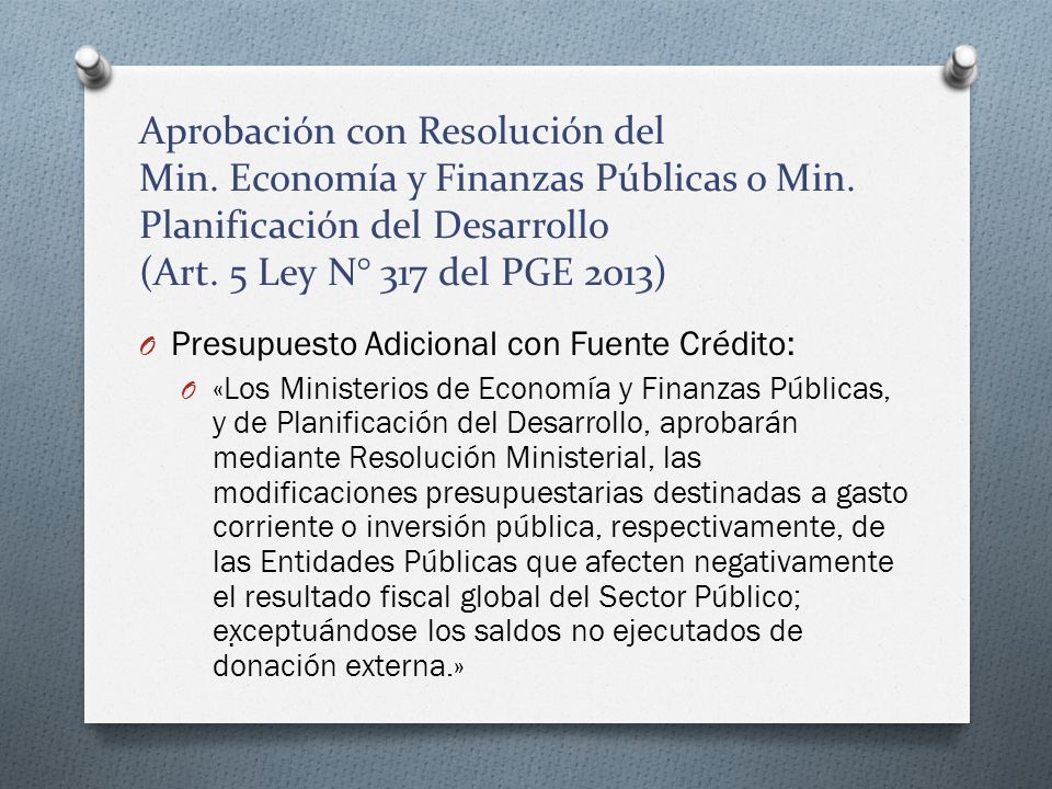 Aprobación con Resolución del Min. Economía y Finanzas Públicas o Min
