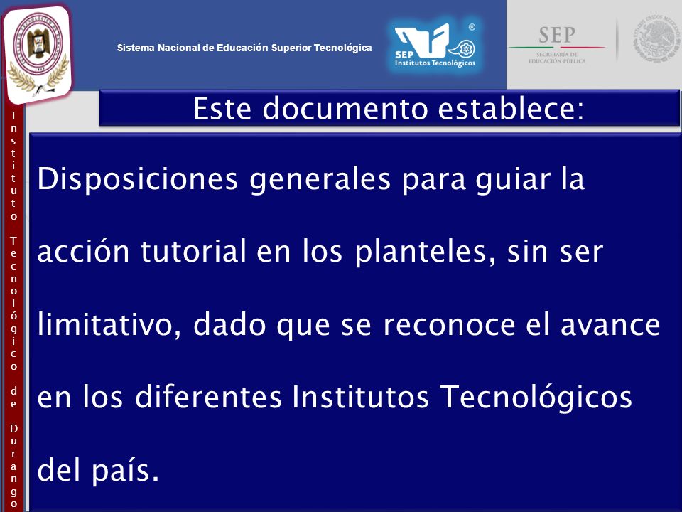 Este documento establece: