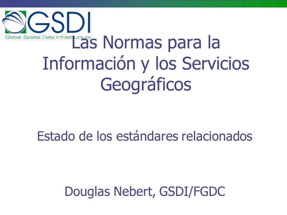 Las Normas para la Información y los Servicios Geográficos