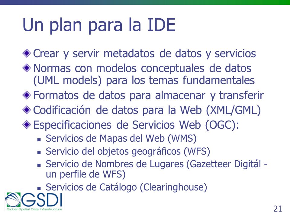Un plan para la IDE Crear y servir metadatos de datos y servicios