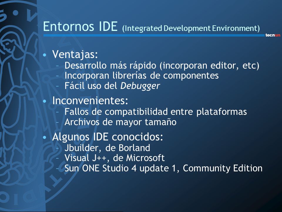 Entornos IDE (Integrated Development Environment)
