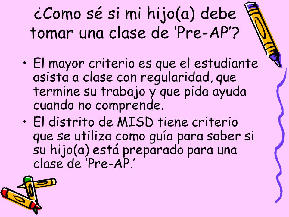 ¿Como sé si mi hijo(a) debe tomar una clase de ‘Pre-AP’