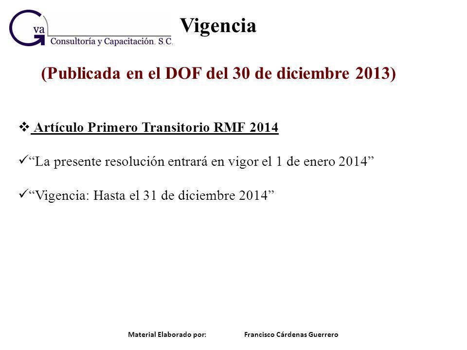 Vigencia (Publicada en el DOF del 30 de diciembre 2013)