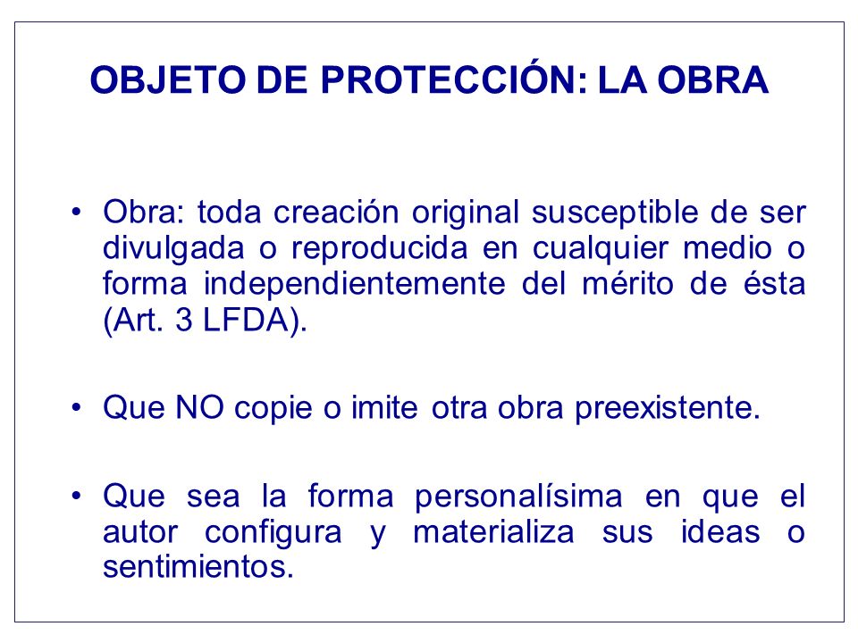OBJETO DE PROTECCIÓN: LA OBRA