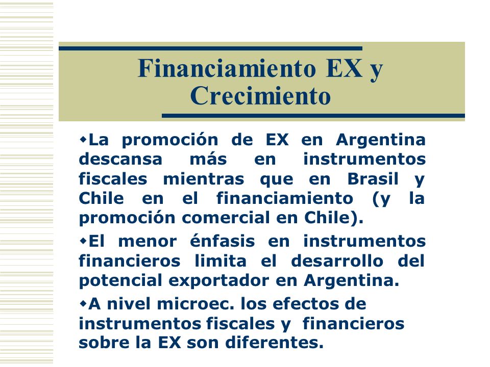 Financiamiento EX y Crecimiento