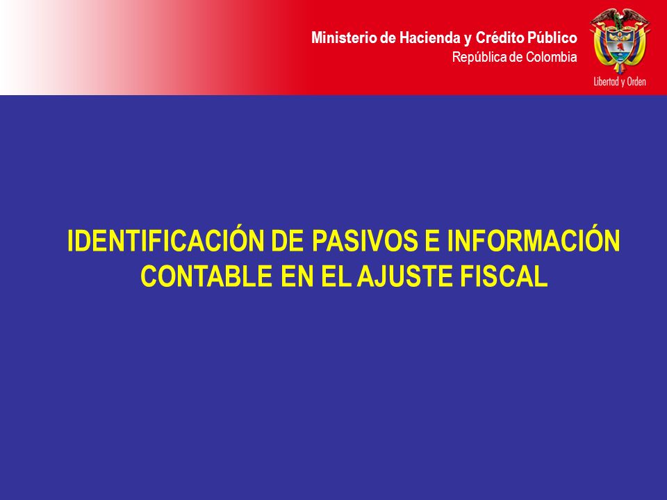 IDENTIFICACIÓN DE PASIVOS E INFORMACIÓN CONTABLE EN EL AJUSTE FISCAL