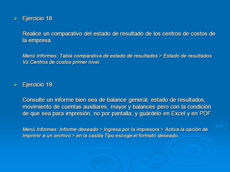 Ejercicio 18. Realice un comparativo del estado de resultado de los centros de costos de la empresa.