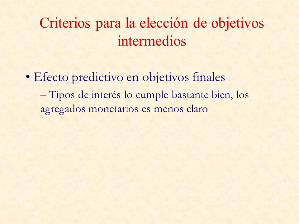 Criterios para la elección de objetivos intermedios