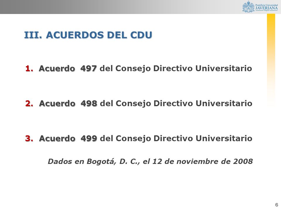 III. ACUERDOS DEL CDU Acuerdo 497 del Consejo Directivo Universitario
