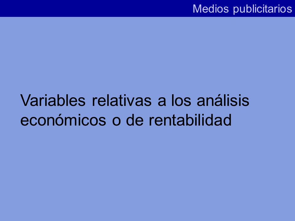 Variables relativas a los análisis económicos o de rentabilidad
