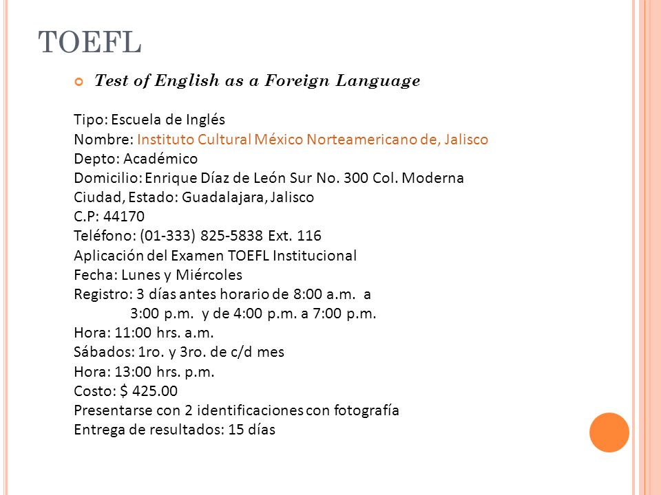TOEFL Test of English as a Foreign Language Tipo: Escuela de Inglés