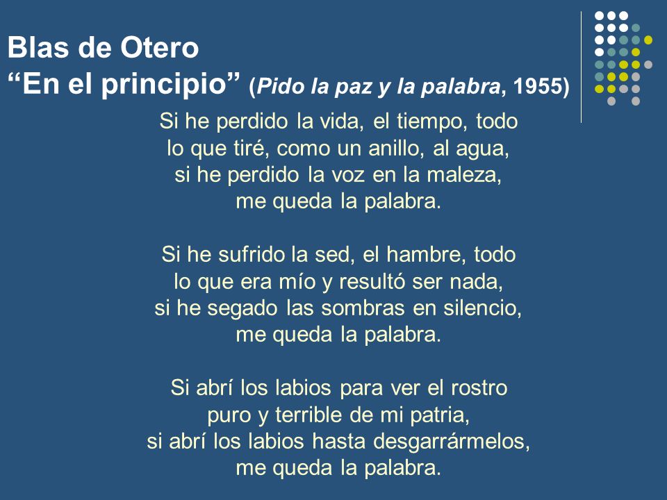 Blas de Otero En el principio (Pido la paz y la palabra, 1955)