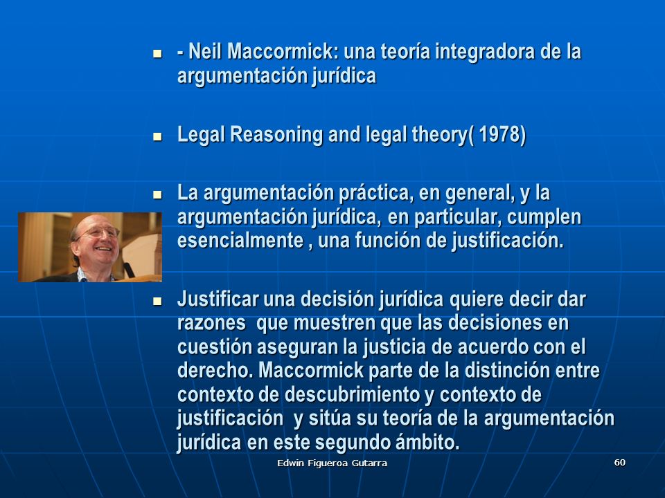 - Neil Maccormick: una teoría integradora de la argumentación jurídica