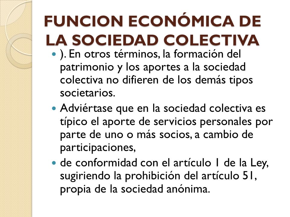 FUNCION ECONÓMICA DE LA SOCIEDAD COLECTIVA