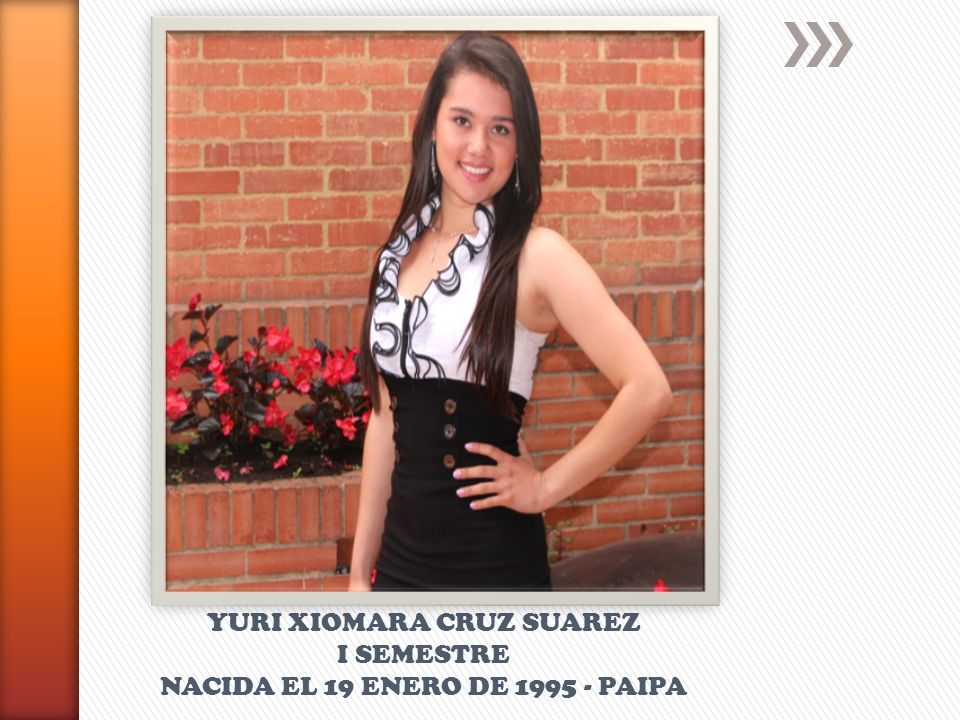 YURI XIOMARA CRUZ SUAREZ I SEMESTRE NACIDA EL 19 ENERO DE PAIPA