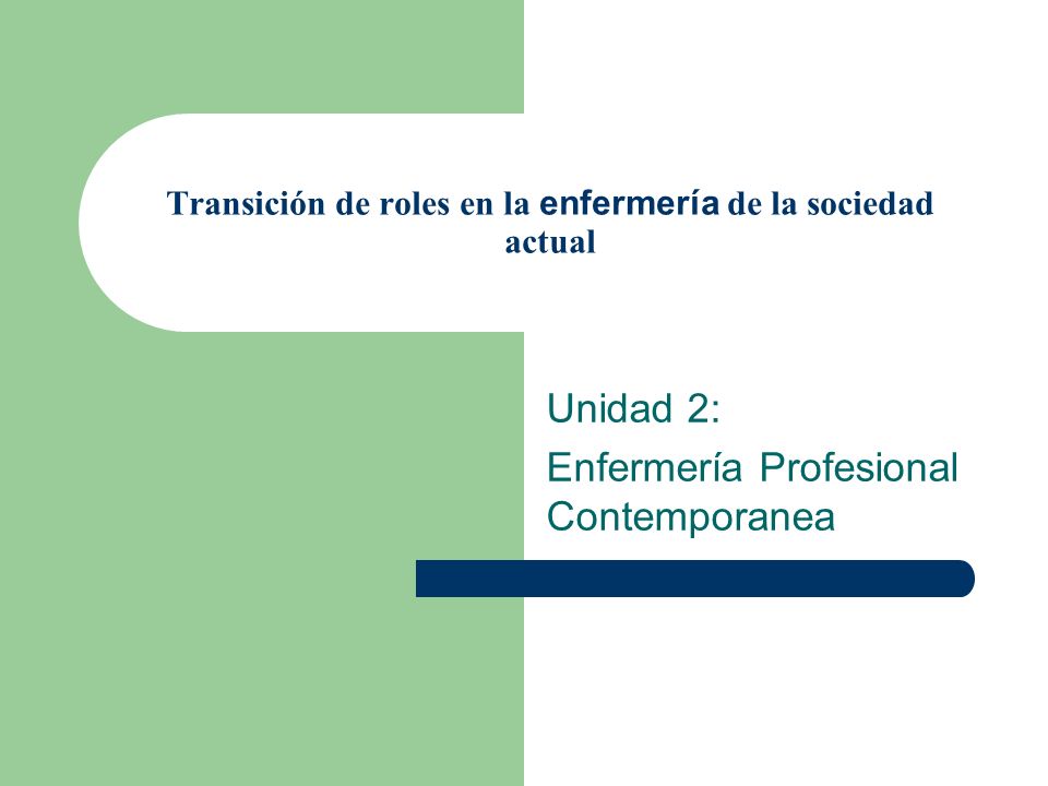 Transición de roles en la enfermería de la sociedad actual
