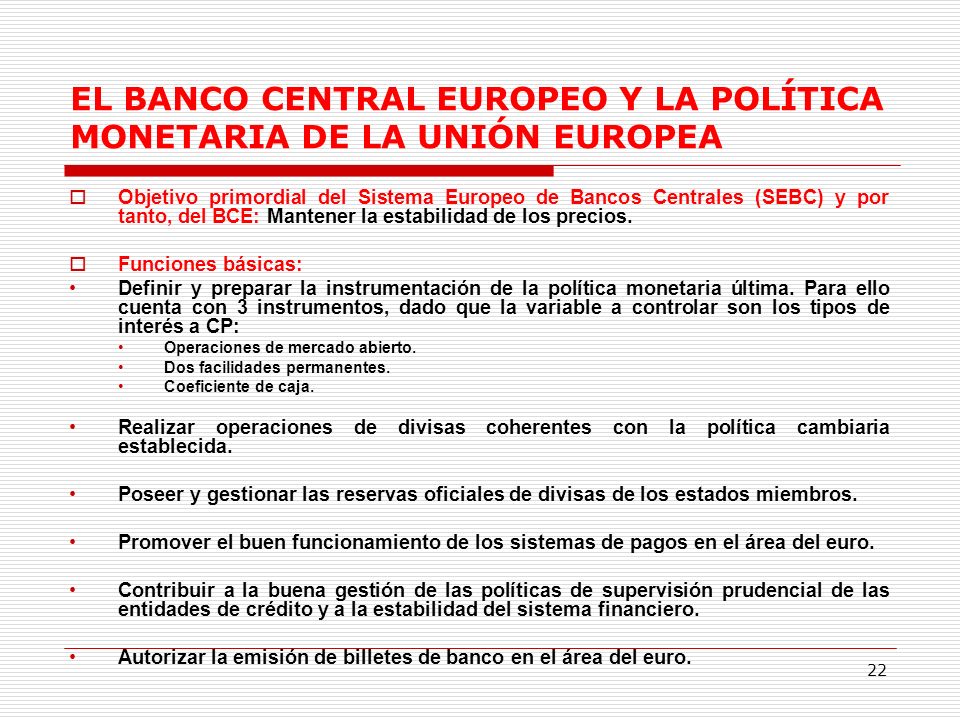 EL BANCO CENTRAL EUROPEO Y LA POLÍTICA MONETARIA DE LA UNIÓN EUROPEA