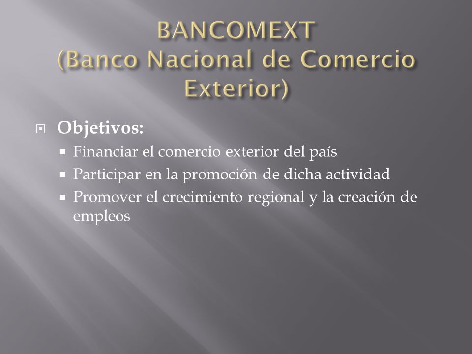 BANCOMEXT (Banco Nacional de Comercio Exterior)