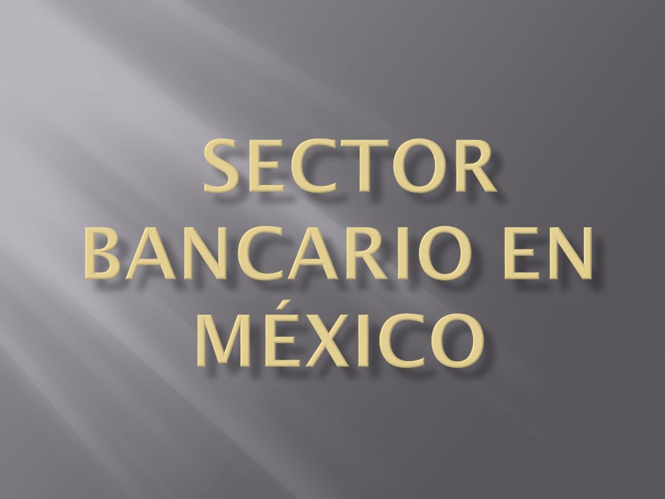 sector bancario en México