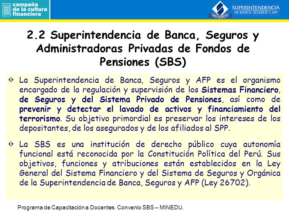 2.2 Superintendencia de Banca, Seguros y Administradoras Privadas de Fondos de Pensiones (SBS)