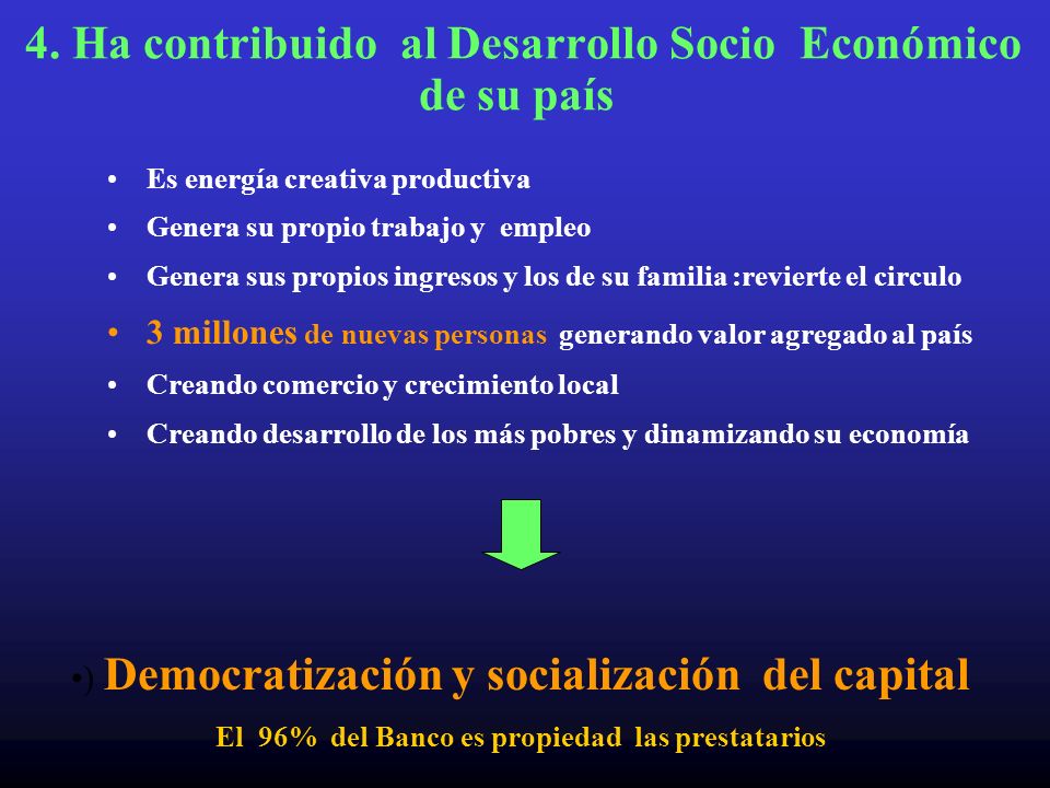4. Ha contribuido al Desarrollo Socio Económico de su país