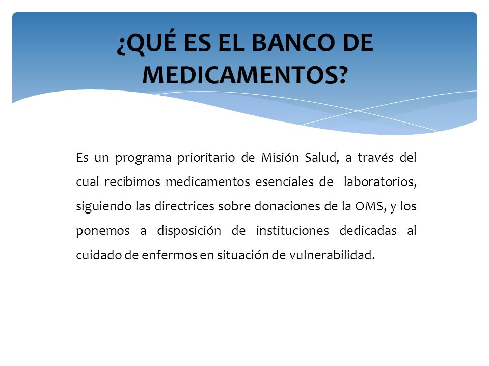 ¿QUÉ ES EL BANCO DE MEDICAMENTOS