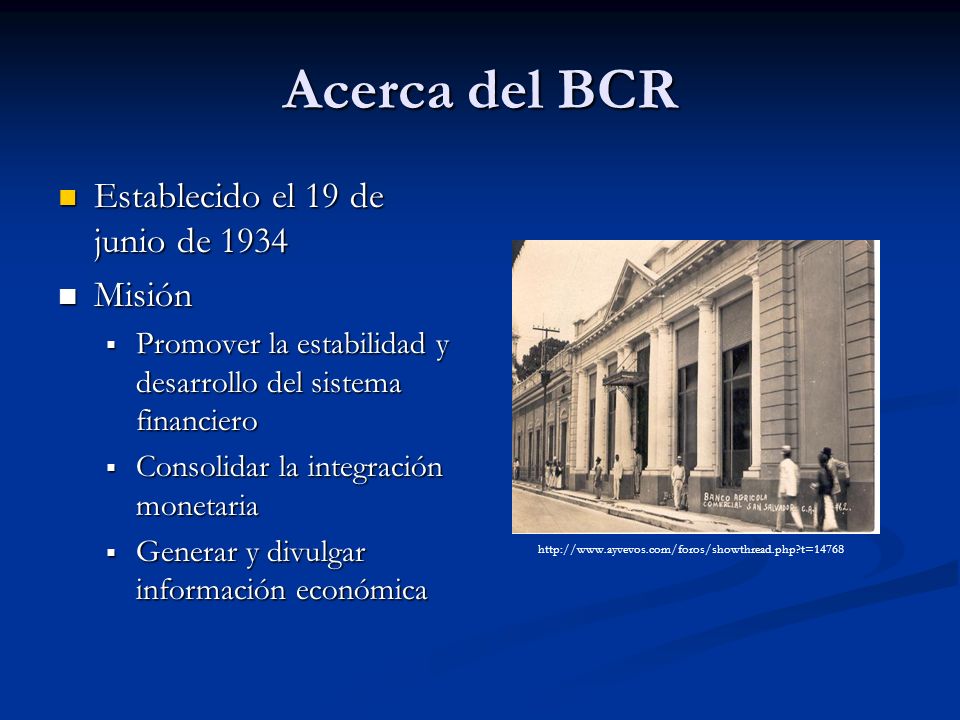 Acerca del BCR Establecido el 19 de junio de 1934 Misión