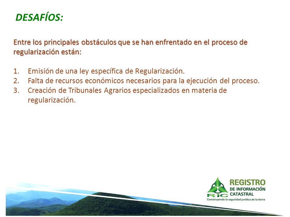DESAFÍOS: Entre los principales obstáculos que se han enfrentado en el proceso de regularización están: