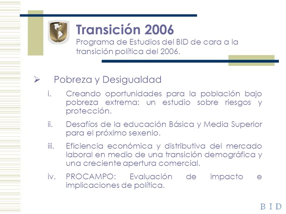 Transición 2006 Programa de Estudios del BID de cara a la transición política del 2006.