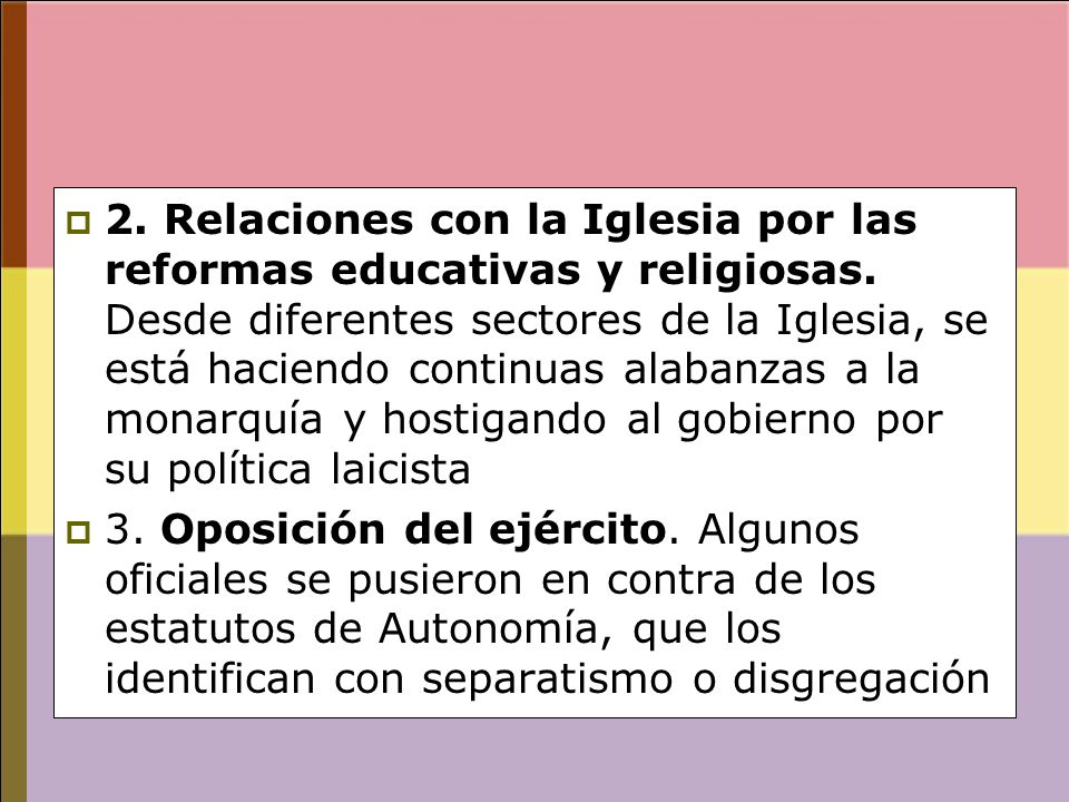 2. Relaciones con la Iglesia por las reformas educativas y religiosas