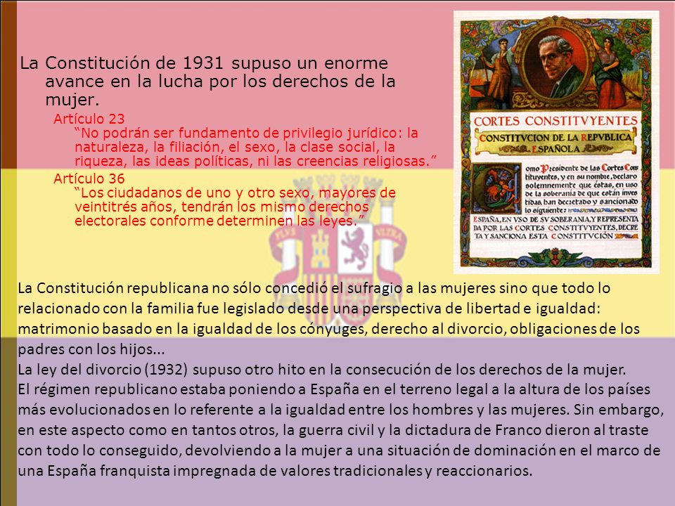 La Constitución de 1931 supuso un enorme avance en la lucha por los derechos de la mujer.