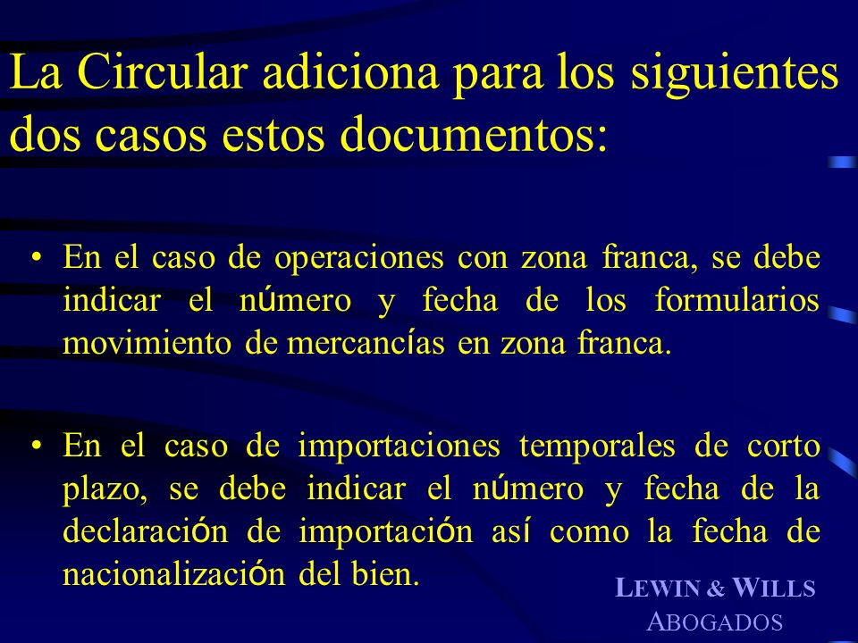 La Circular adiciona para los siguientes dos casos estos documentos: