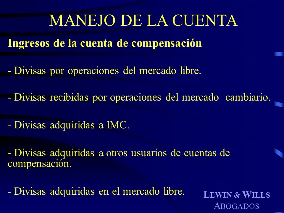 MANEJO DE LA CUENTA Ingresos de la cuenta de compensación