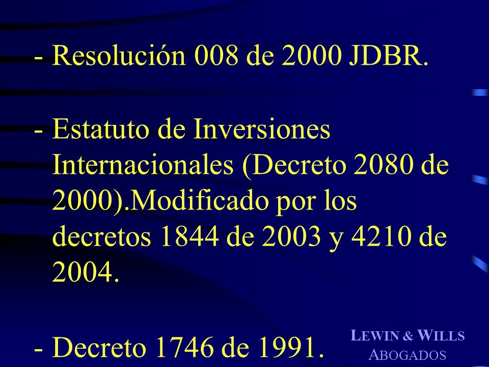 Resolución 008 de 2000 JDBR. Estatuto de Inversiones Internacionales (Decreto 2080 de 2000).Modificado por los decretos 1844 de 2003 y 4210 de