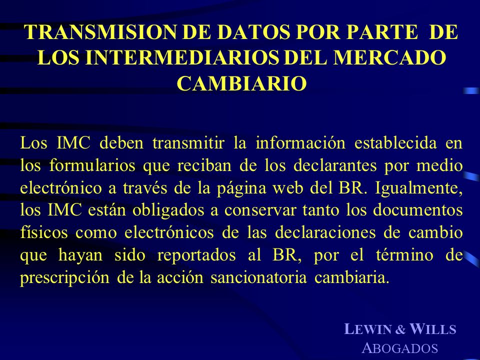 TRANSMISION DE DATOS POR PARTE DE LOS INTERMEDIARIOS DEL MERCADO CAMBIARIO