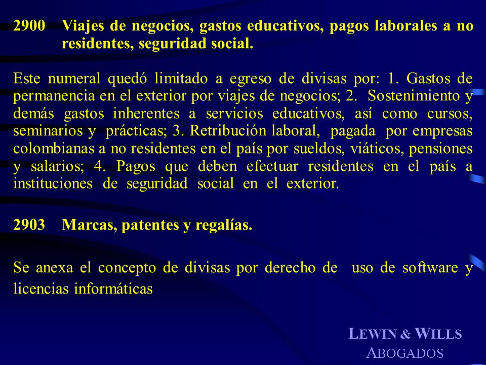 2900. Viajes de negocios, gastos educativos, pagos laborales a no