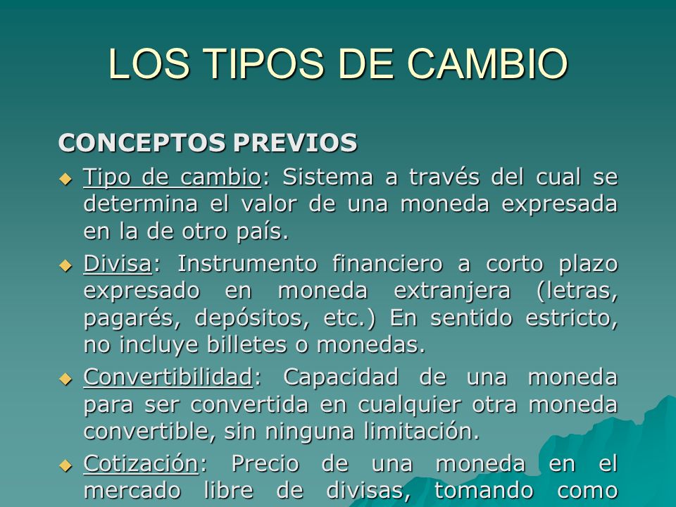 LOS TIPOS DE CAMBIO CONCEPTOS PREVIOS