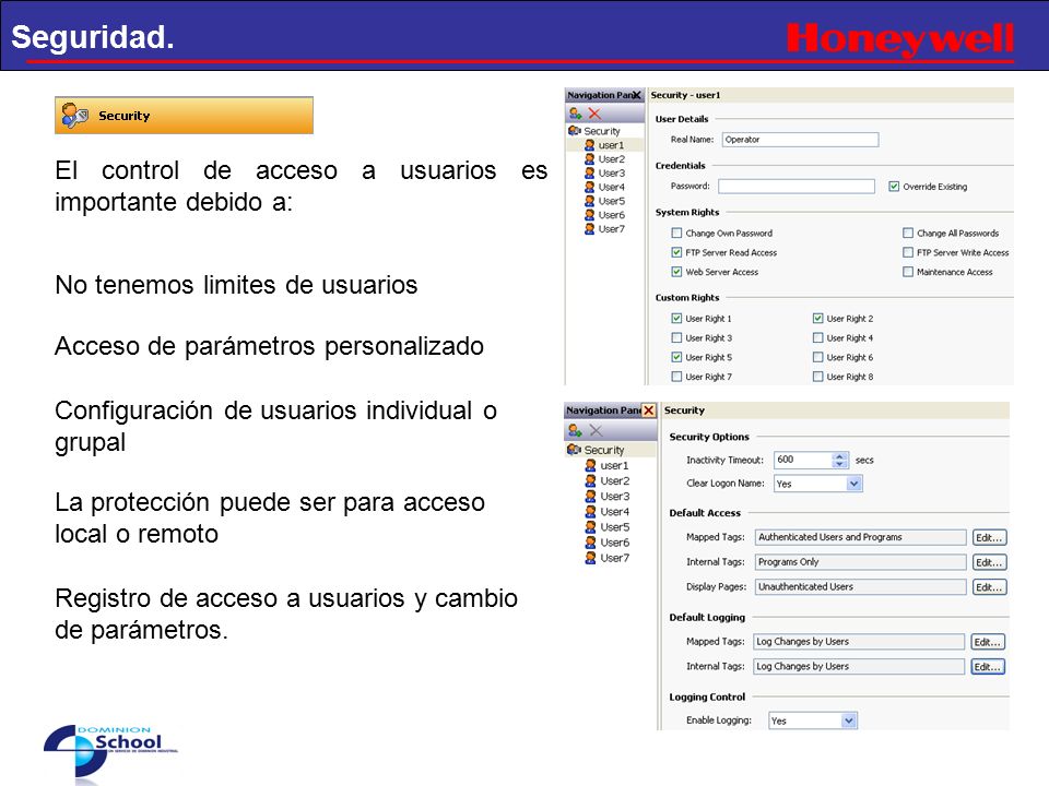Seguridad. El control de acceso a usuarios es importante debido a: