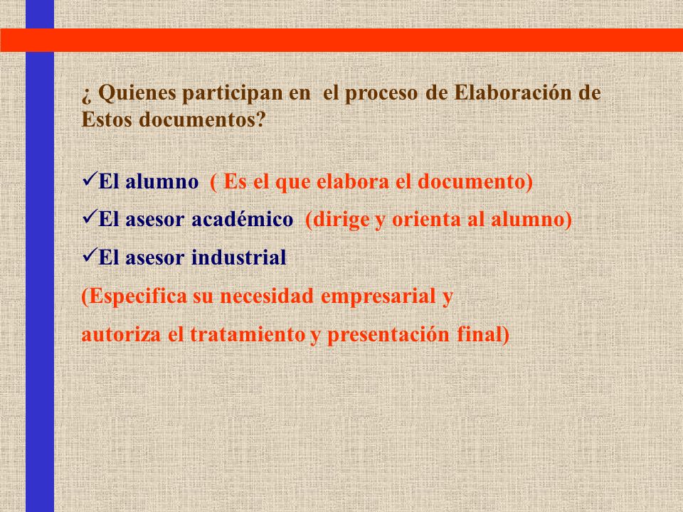 ¿ Quienes participan en el proceso de Elaboración de