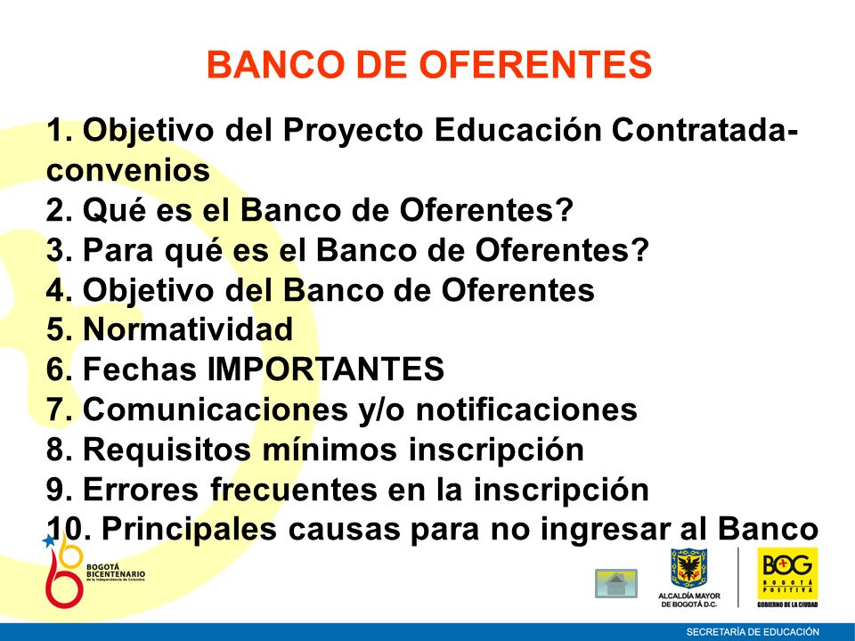 BANCO DE OFERENTES 1. Objetivo del Proyecto Educación Contratada-convenios. 2. Qué es el Banco de Oferentes